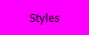 Styles